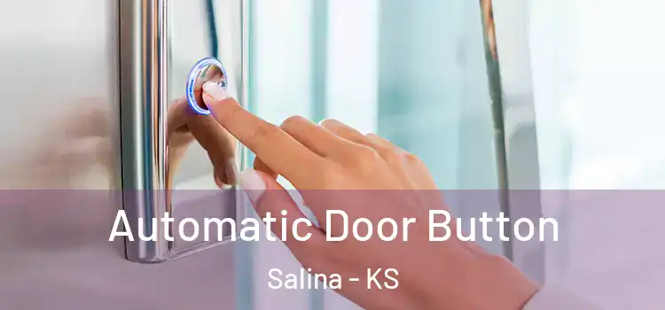 Automatic Door Button Salina - KS