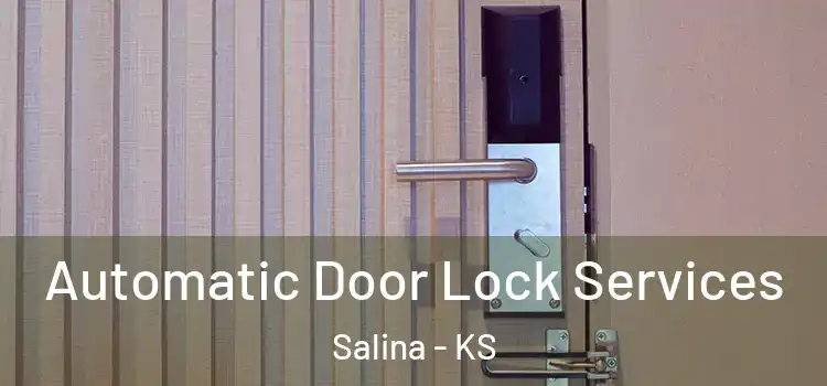 Automatic Door Lock Services Salina - KS