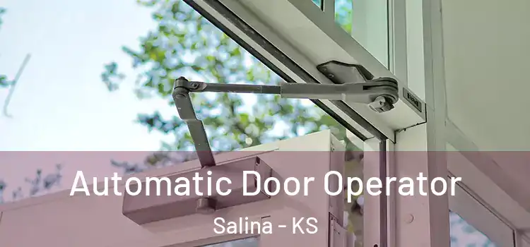 Automatic Door Operator Salina - KS