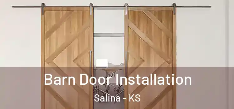 Barn Door Installation Salina - KS