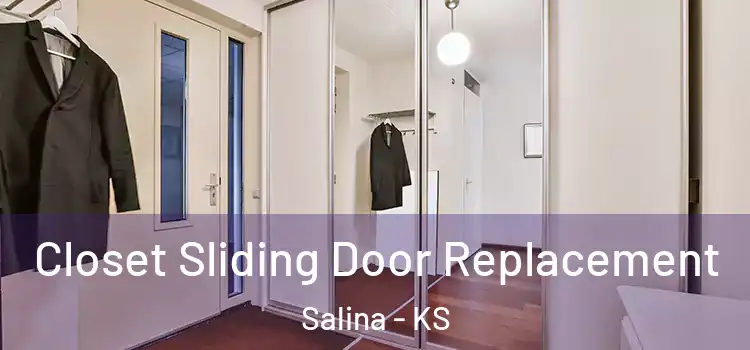 Closet Sliding Door Replacement Salina - KS