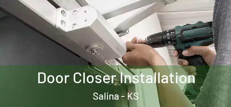 Door Closer Installation Salina - KS