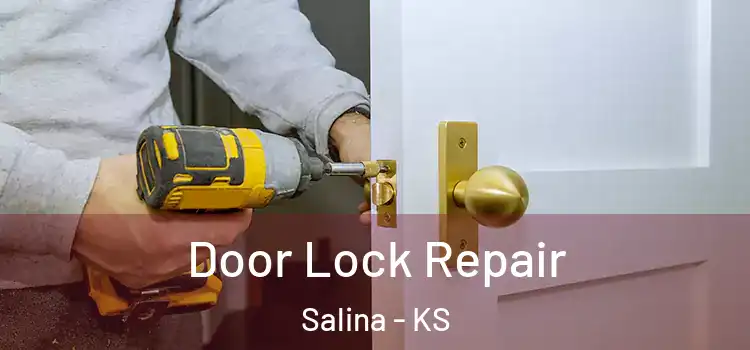 Door Lock Repair Salina - KS