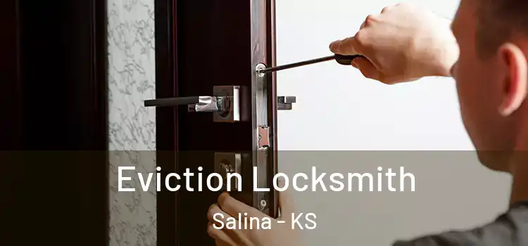  Eviction Locksmith Salina - KS