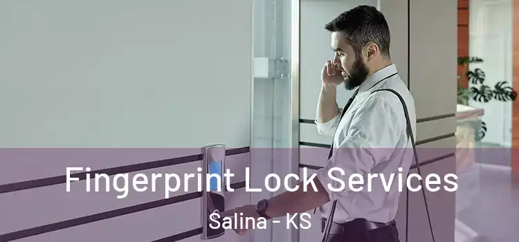  Fingerprint Lock Services Salina - KS