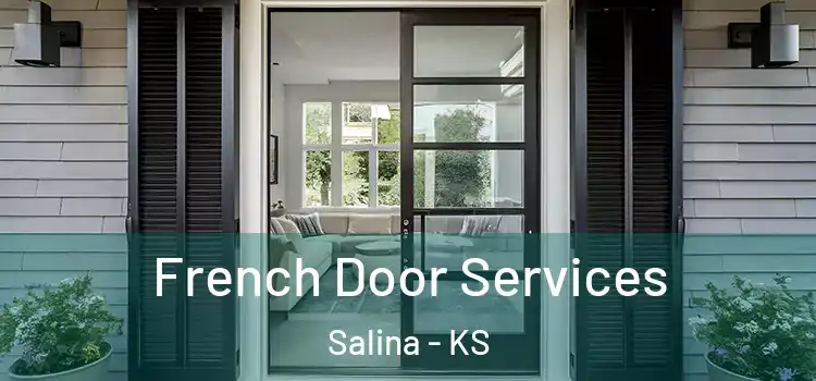  French Door Services Salina - KS