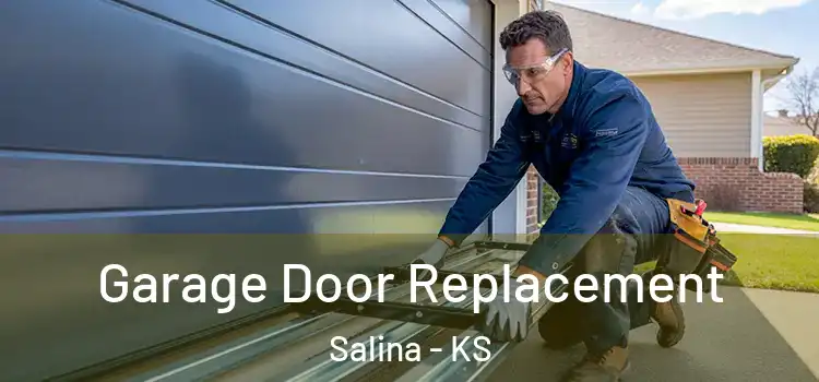  Garage Door Replacement Salina - KS