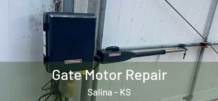 Gate Motor Repair Salina - KS