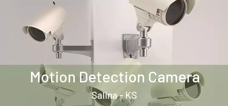  Motion Detection Camera Salina - KS