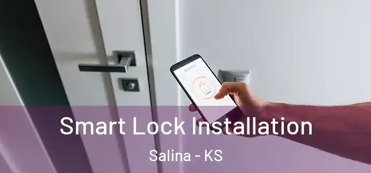 Smart Lock Installation Salina - KS